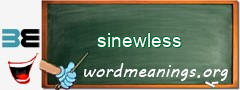 WordMeaning blackboard for sinewless